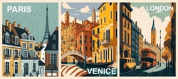 Set Of Travel Destination Posters In Retro Style. Paris, France, London, England, Venice, Italy Prints. European Summer Vacation, Holidays Concept. Vintage Vector Colorful Illustrations
