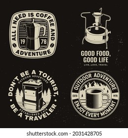 Set of travel inspirational quotes. Vector Concept for shirt or logo, print. Vintage typography design with retro camping primus, backpack, geyser coffee maker and mountain silhouette. Camping quote