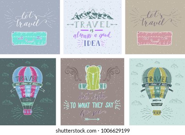 Set of travel posters. Vector hand drawn illustrations for t-shirt print or posters with hand-lettering quotes. Motivation phrases. Color banners for tourism.