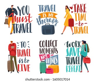Set of traveling quotes and inscriptions. People with Luggage. Single passengers characters in cartoon style with bags and backpack. Men and women in bright clothes. Vector emblems