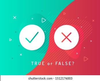 Set Of Trendy Check Mark And Cross Icons. True Or False? Vector Illustration Isolated On Liquid Background.