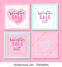 Set of Trendy Chic Valentine's day Sale cards or banners. Vector. Artistic background for advertising,  blog, wedding, anniversary, greeting card, birthday, invitation, social media.