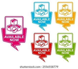 set trendy colorful available now labels icon sign template sticker design vector illustration