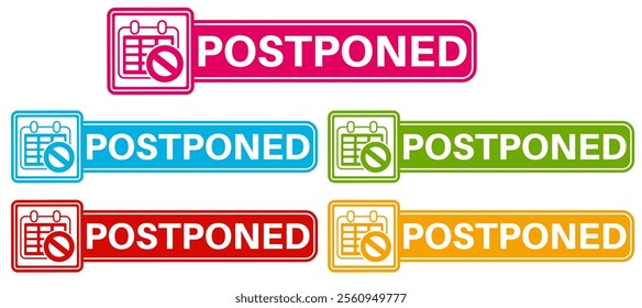 set trendy colorful postponed labels icon. delay sign reschedule symbol social media template design vector illustration