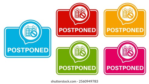 set trendy colorful postponed labels icon. delay sign reschedule symbol social media template design vector illustration