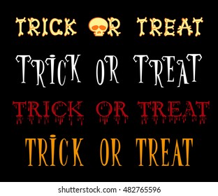 Set of Trick or treat title in different cartoon style font isolated on black background. Vector illustration