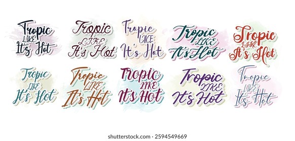 Set to Tropic Like It’s Hot Design Vector File.
