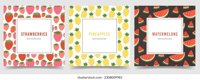 Set of tropical fruits pattern backgrounds. Square card design with Strawberry, Pineapple, Watermelon. Healthy vegetarian food wallpaper templates. Flat colorful vector illustration for market, shop