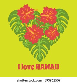 Set of tropical palm leaves and flowers hibiscus flower hawaii in heart shape, exotic summer flower background, with phrase I love Hawaii background vector