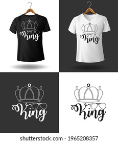 Diseño de camisetas, Diseño de caligrafía moderna, Ilustración vectorial para hombres. Rey