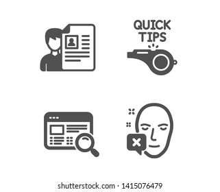 Set of Tutorials, Job interview and Website search icons. Face declined sign. Quick tips, Cv file, Find internet. Identification error.  Classic design tutorials icon. Flat design. Vector