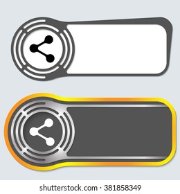 Set of two abstract buttons for your text and share icon