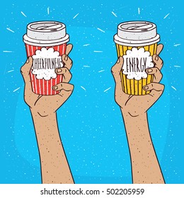 Set of two extended upwards hands holding shiny trendy paper cup of coffee, on which the inscription Cheerfulness or Energy. Blue background. Handmade cartoon style. Vector illustration