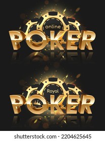 Set of two golden logo Poker with three poker chips, tokens, and lights, rays, sparkles on black background. Concept for casino design. Vector illustration for postcard, web, advertising.