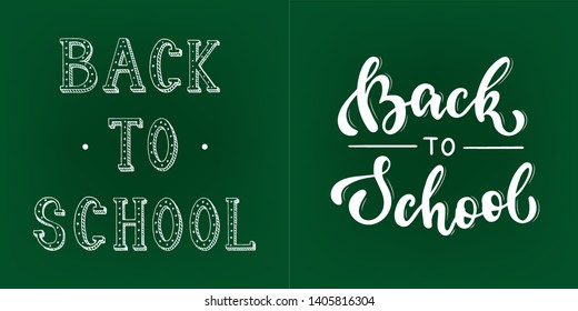 set of two lettering quotes 'back to school'. perfect for prints, posters, banners, cards, stickers, etc. cute calligraphy quotes on green background. EPS 10.