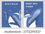 Set of two modern minimalist posters with humpback whale and typography. "Stay Wild" and "Deep Sea Vibes" marine life vector illustrations on blue background.