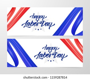 Set of two vector greeting banners with handwritten lettering of Happy Labor Day.