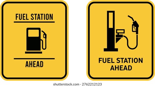 Set of two yellow road signs indicating a fuel station ahead, featuring gas pump icons and text, isolated on white background.
