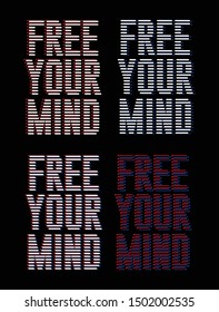 Set typography striped, free your mind, for t shirt print, poster, printing, vector illustration