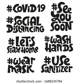 Set of unique hand drawn inspirational quotes with hashtags about healthy rules in pandemic panic times. Ideal for social media, poster, card, banner, textile, web design element. 
