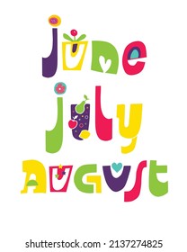 Set of unique handwritten lettering with names of summer months. Hand written months titles for print,  postcards, brochures, poster, calendar, planner, check lists, and other stationery.