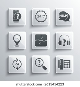 Set Unknown search, Telephone, Headphones, Piece of puzzle, 24 hours support, Location with clock, Mobile question and Speech bubble text Help icon. Vector
