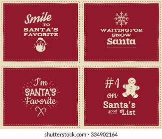 Set of unusual Christmas funny signs quotes backgrounds designs for kids-i'm santa's favorite. Nice retro palette. Red and white colors. Can be use as flyer, banner, poster, background. card. Vector