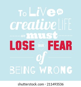 Set of unusual inspirational and motivational quotes posters. Stylish typographic poster design in hipster style. Vector template for your print design. To live in creative life we must lose our fear