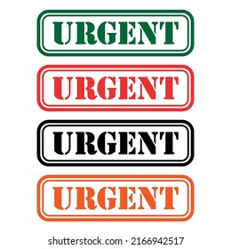 Set of Urgent stamp symbol, label sticker sign button, text banner vector illustration .