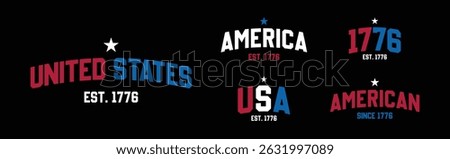 Set of USA Est 1776 Design Collection, United States of America Vector Illustration for T-Shirt, Banner, flag, and Poster for 4th of July Independence day on Black Background