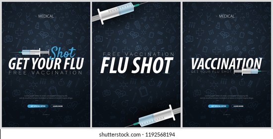 Set of Vaccination banners. Get your Flu Shot. Medical poster. Health care. Vector medicine illustration