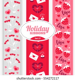 Set of Valentine seamless ribbons with hearts, love letters, gifts, candles and strawberries. Perfect for creating collages, decorating wishes, albums, greeting cards, home accessories and more