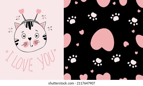 Set - valentines card with cute cat in love with inscription - I love you and seamless pattern with pink hearts and cat footprints on black background. Vector illustration for design and decor