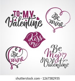 Set of Valentine's day card calligraphic headlines with hearts. Vector illustration. Be my Valentine