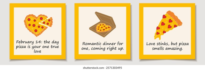 Set of Valentine's day cards with Set of three Pizza in the form of a heart. Sarcastic captions