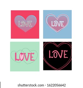Set of Valentine's Day cards with the  word love decorated with hearts on colored background. Four posters with lettering.
