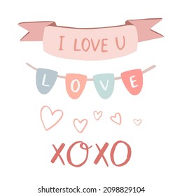 Set of valentine's day objects. I love u banner garland and xoxo saying