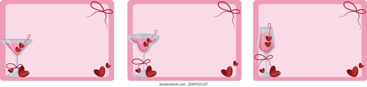 set of valentines day pink frame templates with different drink glasses and with pink drink and red hearts and bows on the sides of the poster, for different posters, banners or notebooks