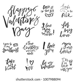 Set of Valentines day romantic handwritten quotes and slogans isolated on white. Good for save the date, wedding stationary, typography poster or apparel, for greetings. Vector design elements