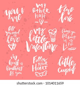 Set of Valentines day romantic handwritten quotes and slogans. Good for save the date, wedding stationary, typography poster or apparel, for greetings. Vector design elements