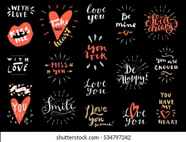 Set of Valentine's Day vintage hand drawn quotes about love. For postcards, photo overlays, greeting cards, T-shirts, bags in retro style on black background. Calligraphic artwork in vector