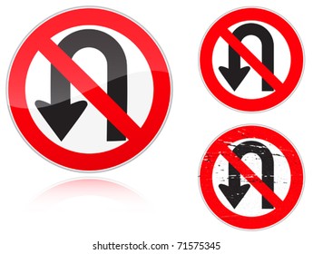 Set of variants a U-Turn forbidden - road sign isolated on white background. Group of as fish-eye, simple and grunge icons for your design. Vector illustration.