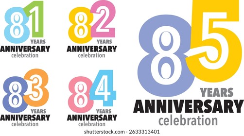 set of various color number 81 82 83 84 85 with words YEARS ANNIVERSARY celebration in the bottom on white background.