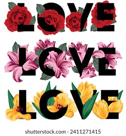 set of various designs of the word love for Valentine's Day for a greeting card, banner or advertisement consisting of bright pink lily buds, red roses, yellow tulips and green leaves