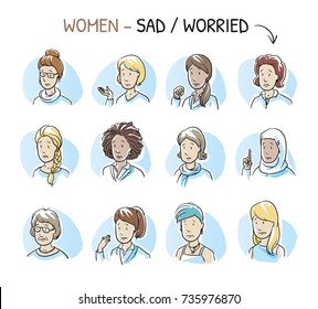Set of various sad or worried women in business and casual clothes, mixed age and ethnic groups expressing concerned emotions. Hand drawn cartoon sketch vector illustration,  marker style coloring. 