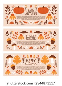Set of vector autumnal web banners, covers, backgrounds, cards, flyers. With cute cozy illustrations of pumpkin, mushroom, oak leaf, autumn leaves, berries, flowers, acorns. Hello fall concept.