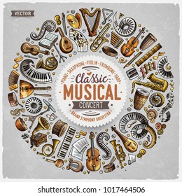 Set of vector cartoon doodle classic musical instruments and objects collected in a circle border. Classical music card design