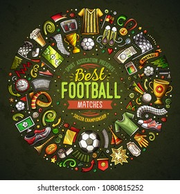 Set of vector cartoon doodle Football objects collected in a round border. Soccer card design