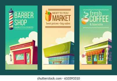 Set of vector cartoon illustrations, vertical banners in retro style with supermarket, barber shop, coffee house. Excellent advertising posters for commercial activities