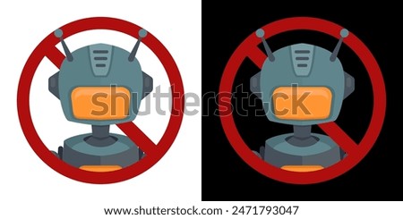 Set of vector cartoon robots in prohibition sign on white and black background. Bots and automation forbidden. Restrictions on the use of artificial intelligence. Cyborgs are banned.